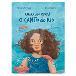 O canto do rio - Amara Mo Opará