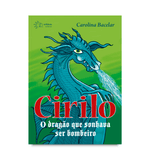 Cirilo – o dragão que sonhava ser bombeiro