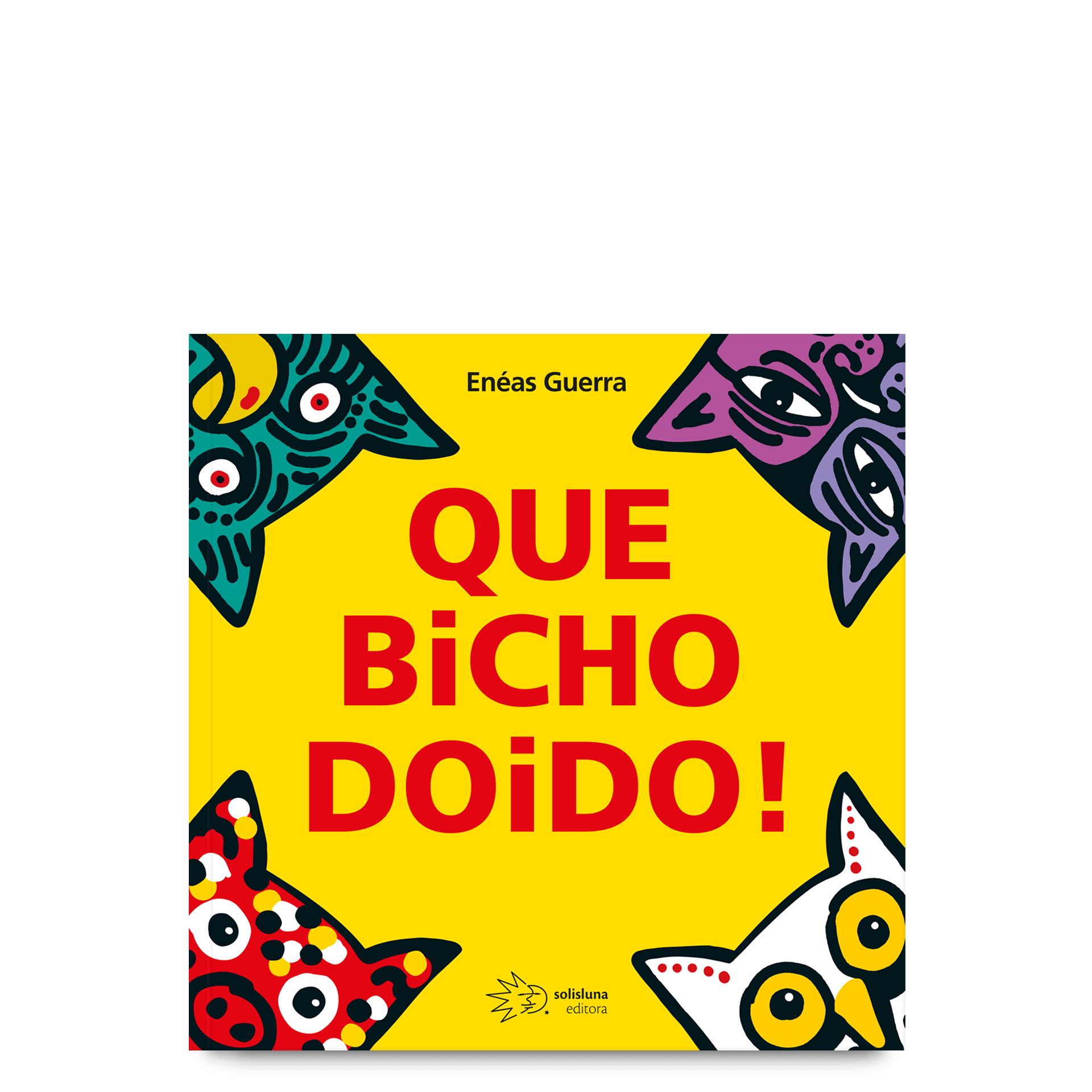 Que bicho doido!